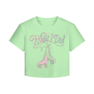 "What I Do" Women's Baby Tee